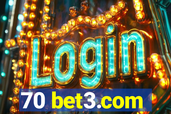 70 bet3.com